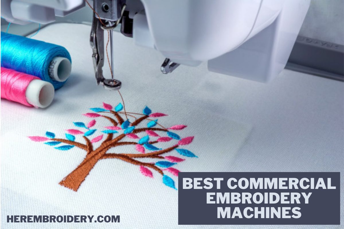 Best Commercial Embroidery Machines